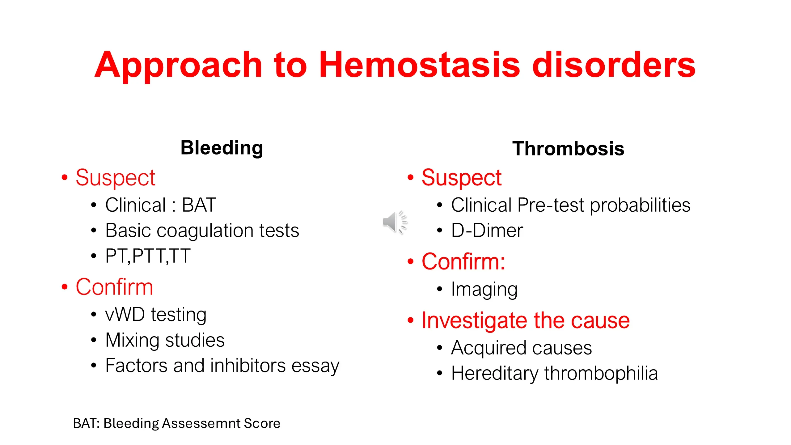 Two-column approach to hemostasis disorders comparing the workup of Bleeding versus Thrombosis.