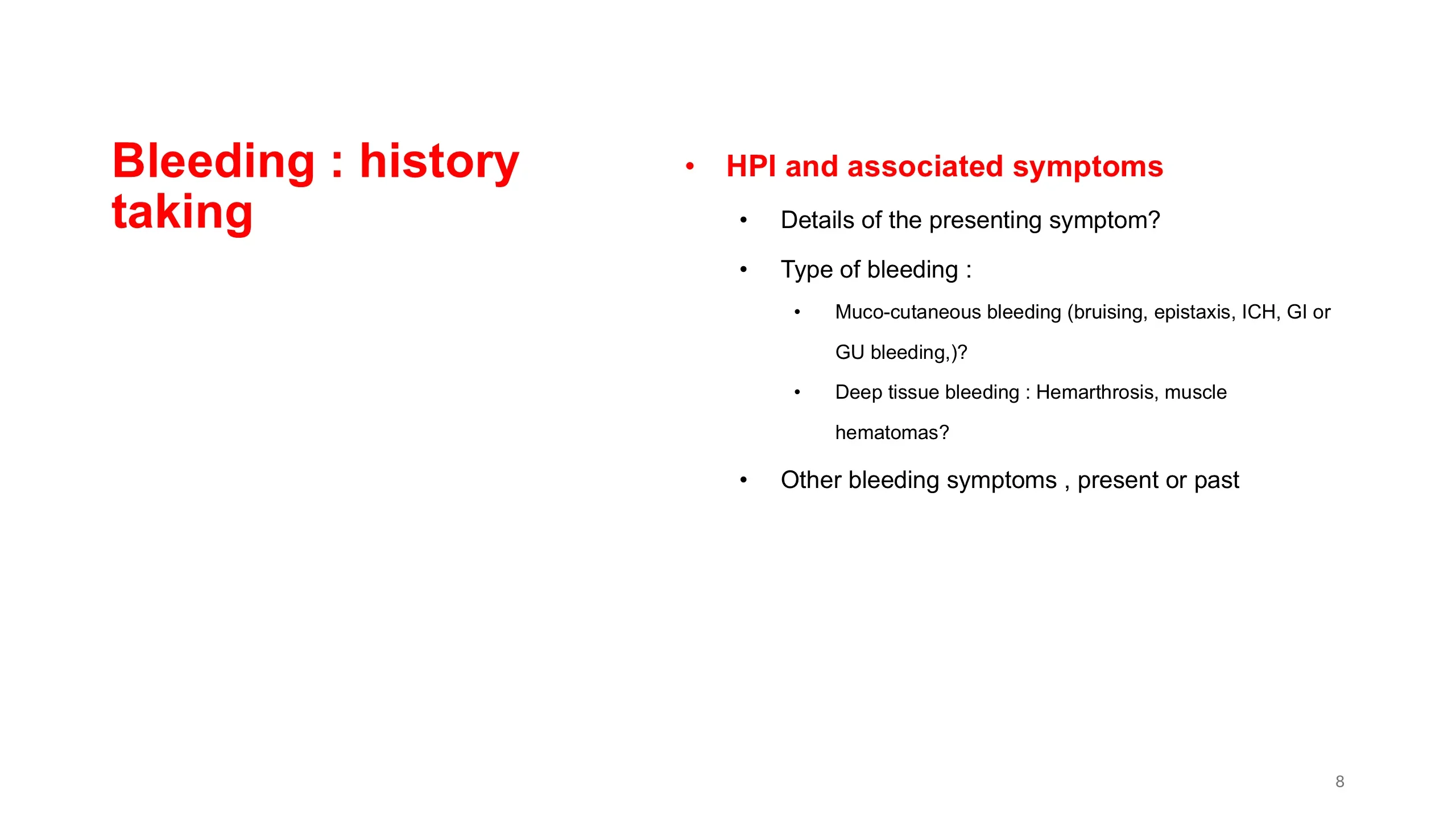 Slide on history taking for bleeding, listing HPI and associated symptoms with nested sub-points.