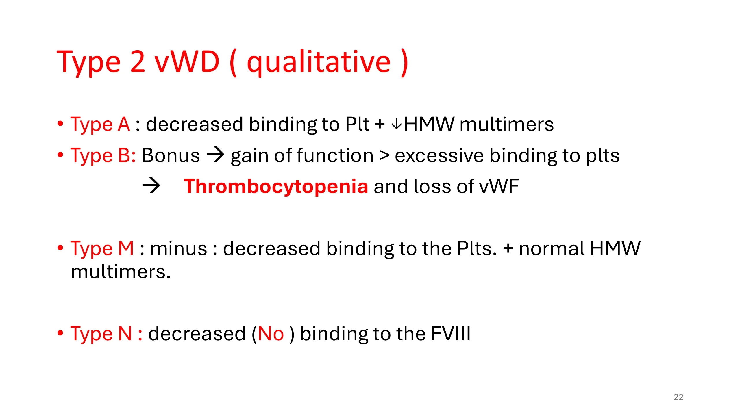 Slide describing the four qualitative subtypes of Type 2 von Willebrand disease and their distinguishing binding and multimer features.