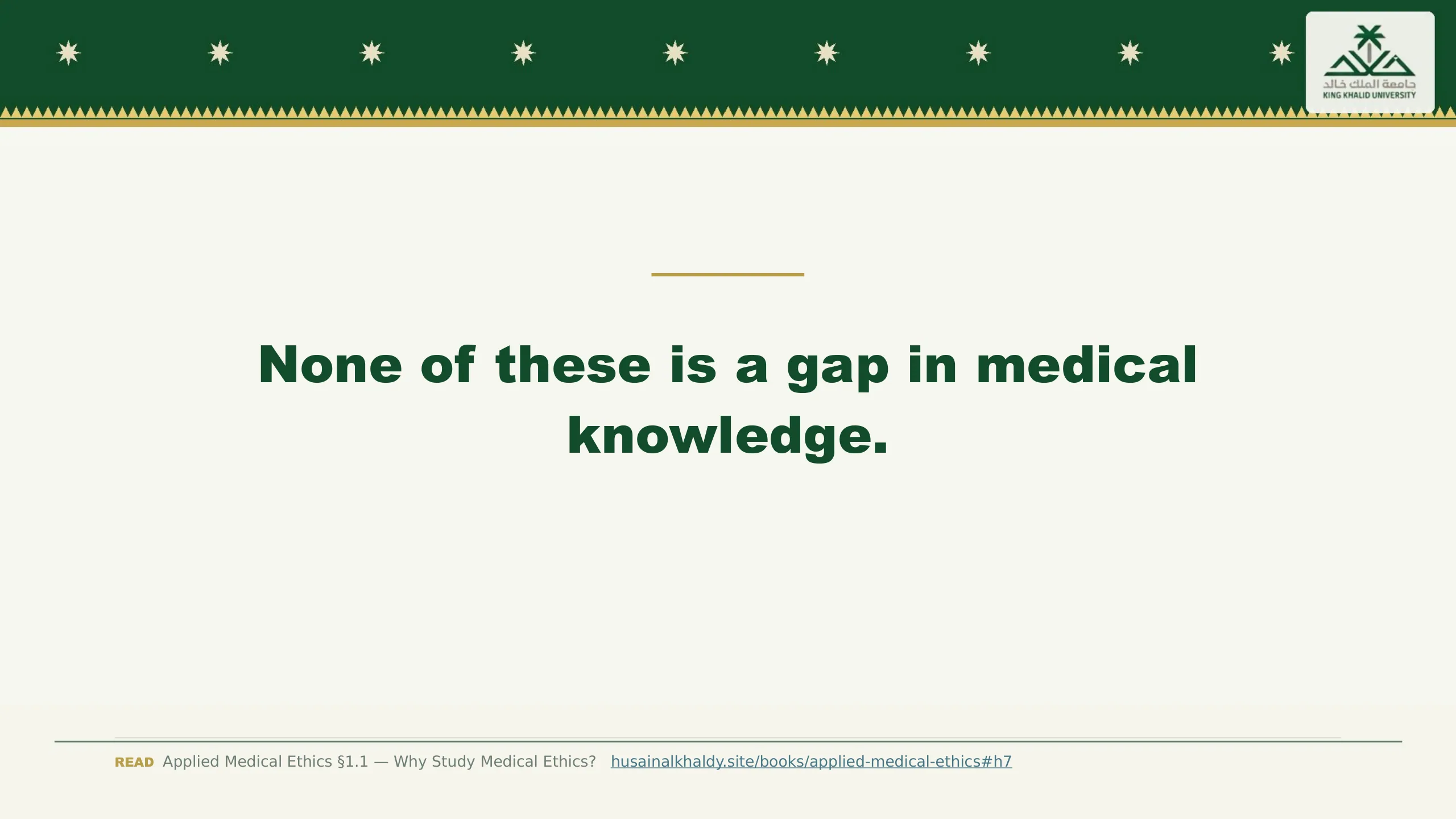 Slide reading: None of these is a gap in medical knowledge.