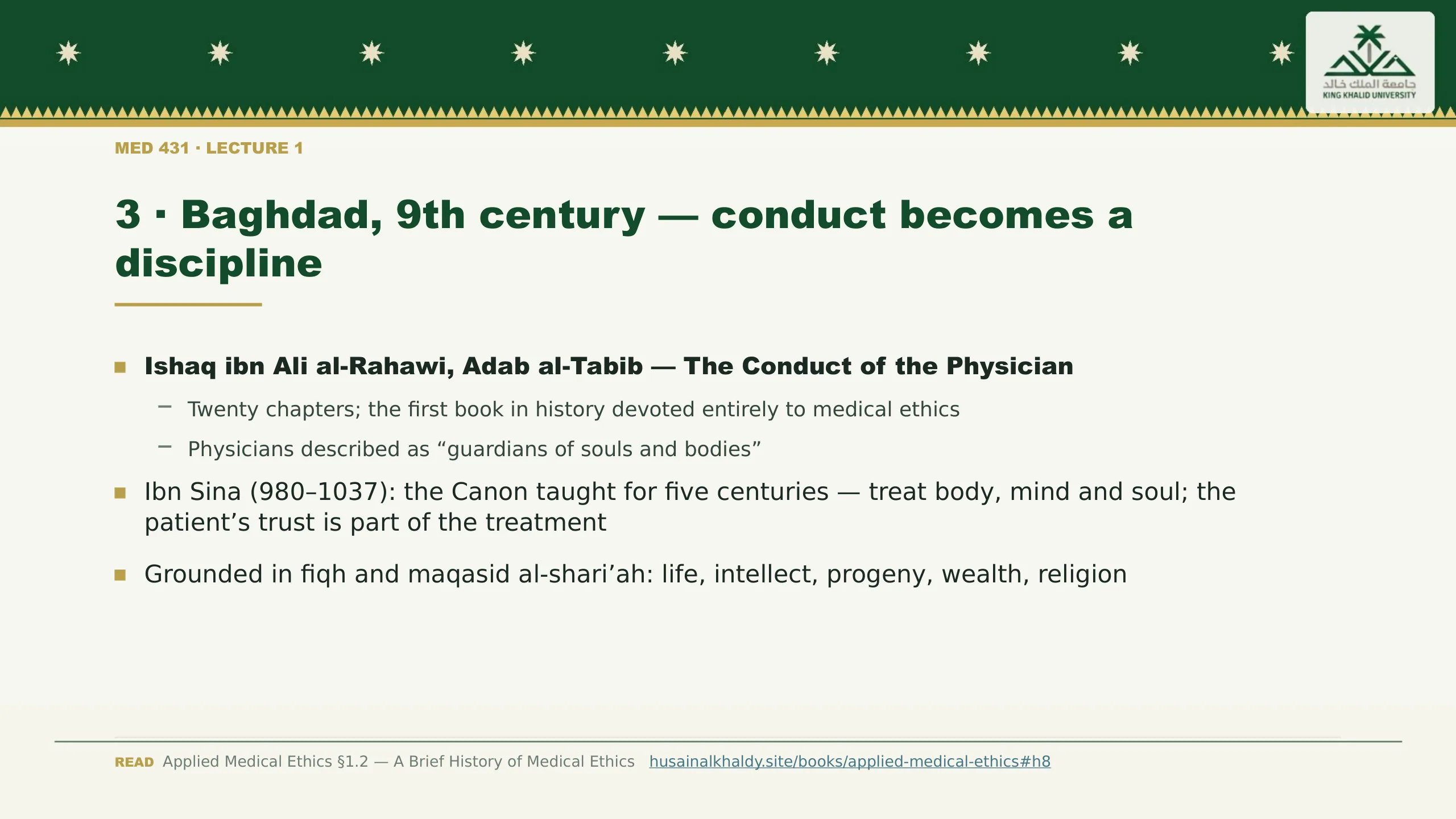 3 · Baghdad, 9th century — conduct becomes a discipline. Ishaq ibn Ali al-Rahawi, Adab al-Tabib — The Conduct of the Physician