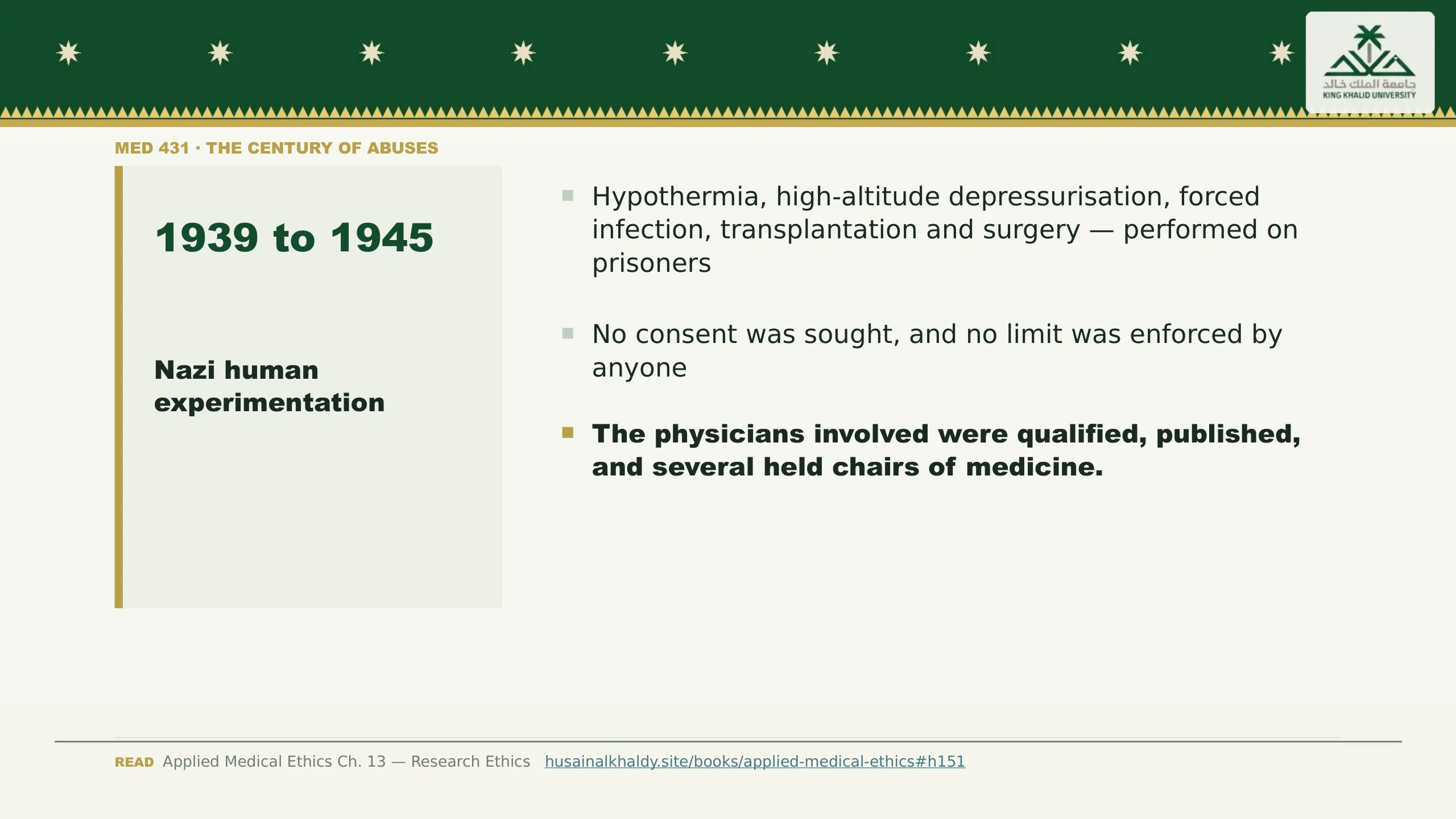 Nazi human experimentation — 1939 to 1945. Hypothermia, high-altitude depressurisation, forced infection, transplantation and surgery — performed on prisoners