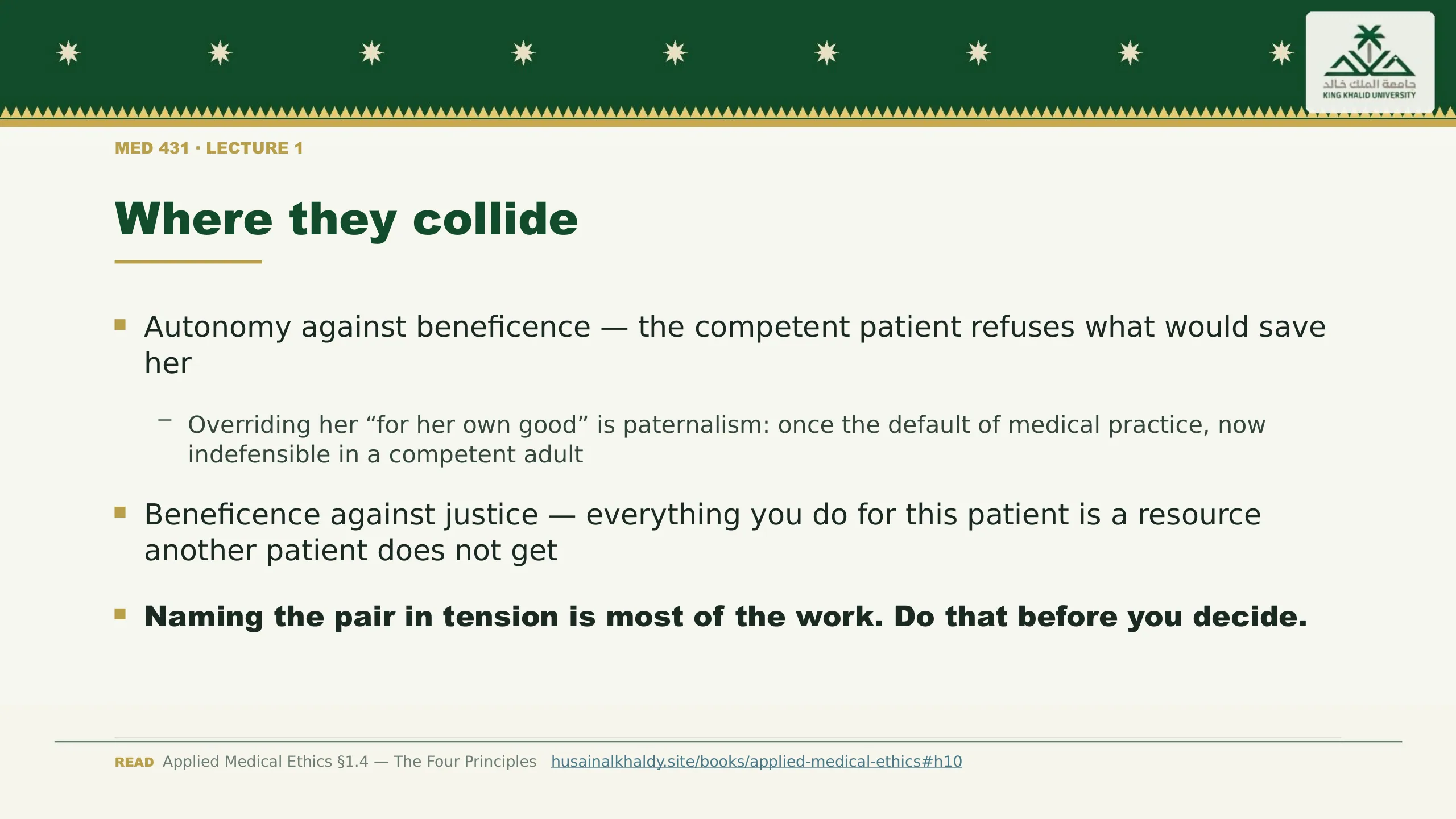 Where they collide. Autonomy against beneficence — the competent patient refuses what would save her