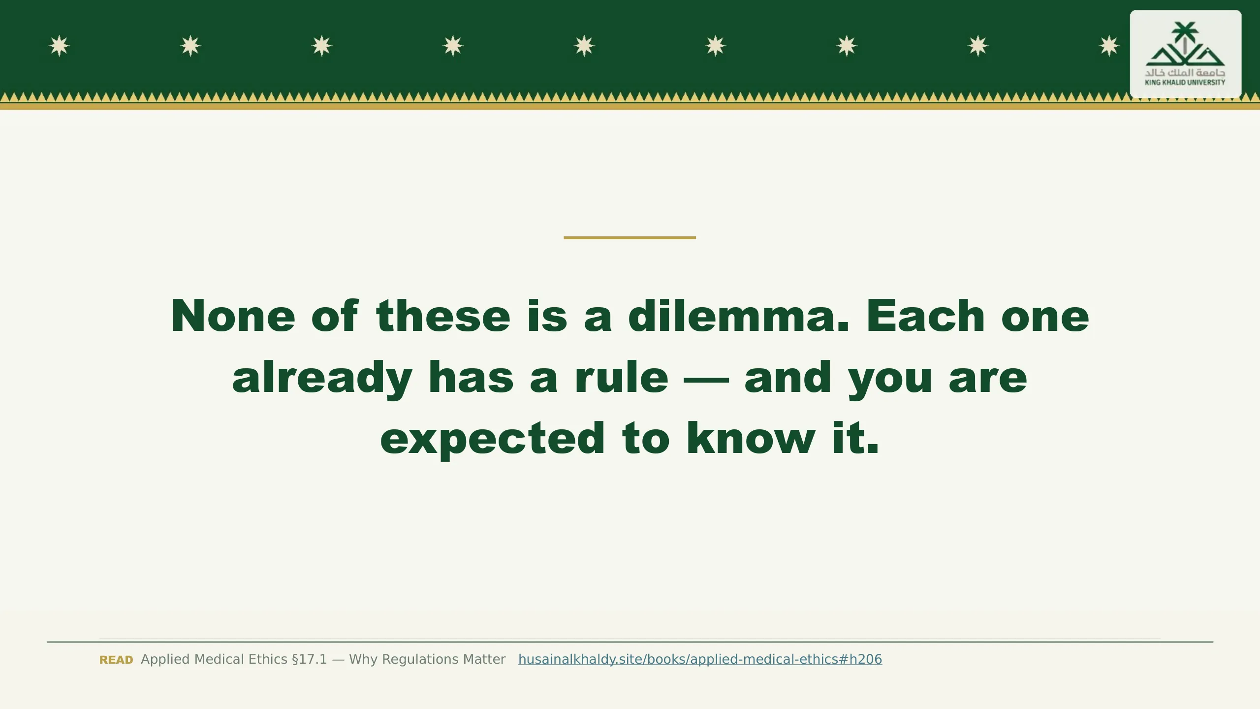 Slide reading: None of these is a dilemma. Each one already has a rule — and you are expected to know it.