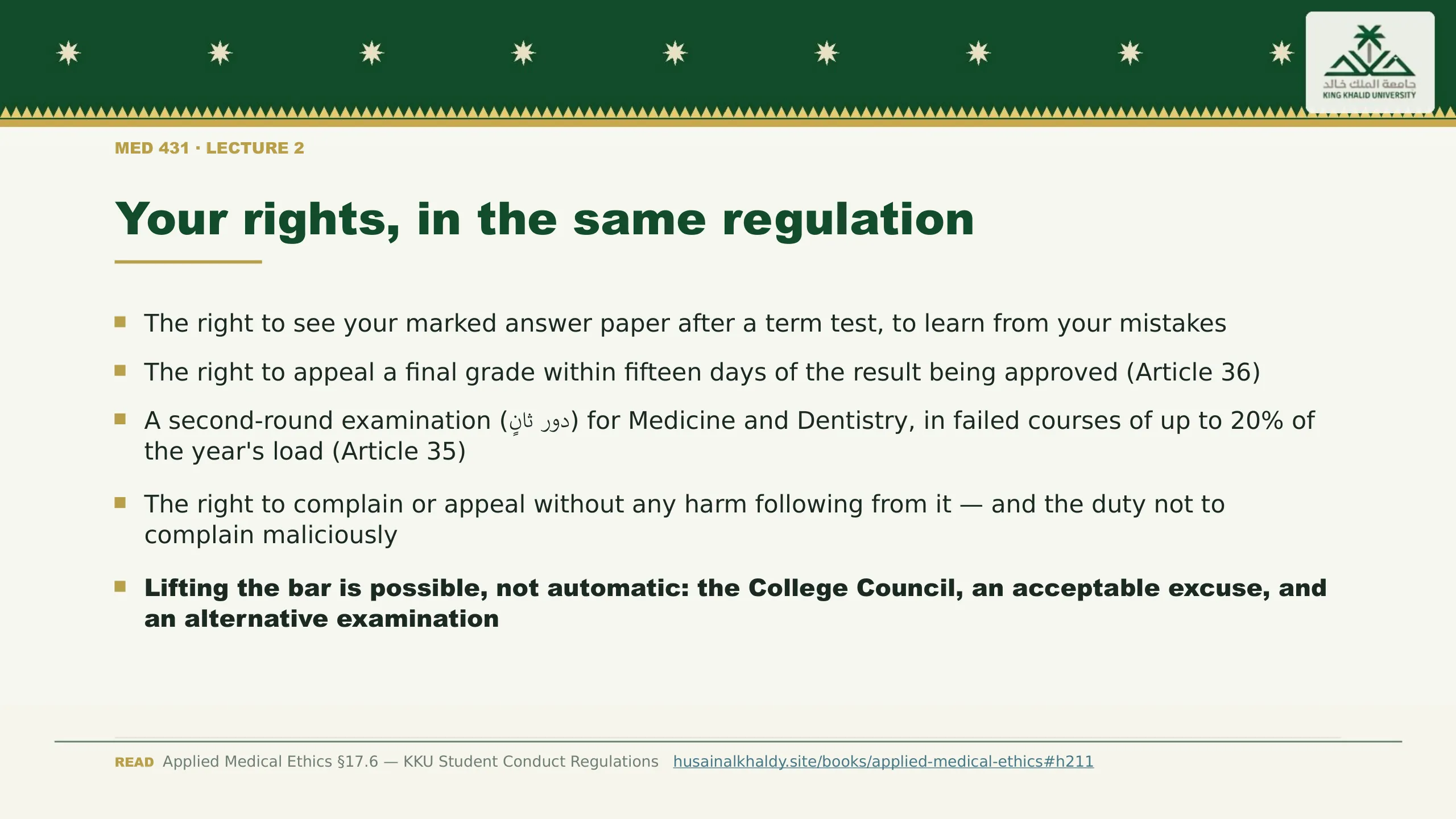 Your rights, in the same regulation. The right to see your marked answer paper after a term test, to learn from your mistakes