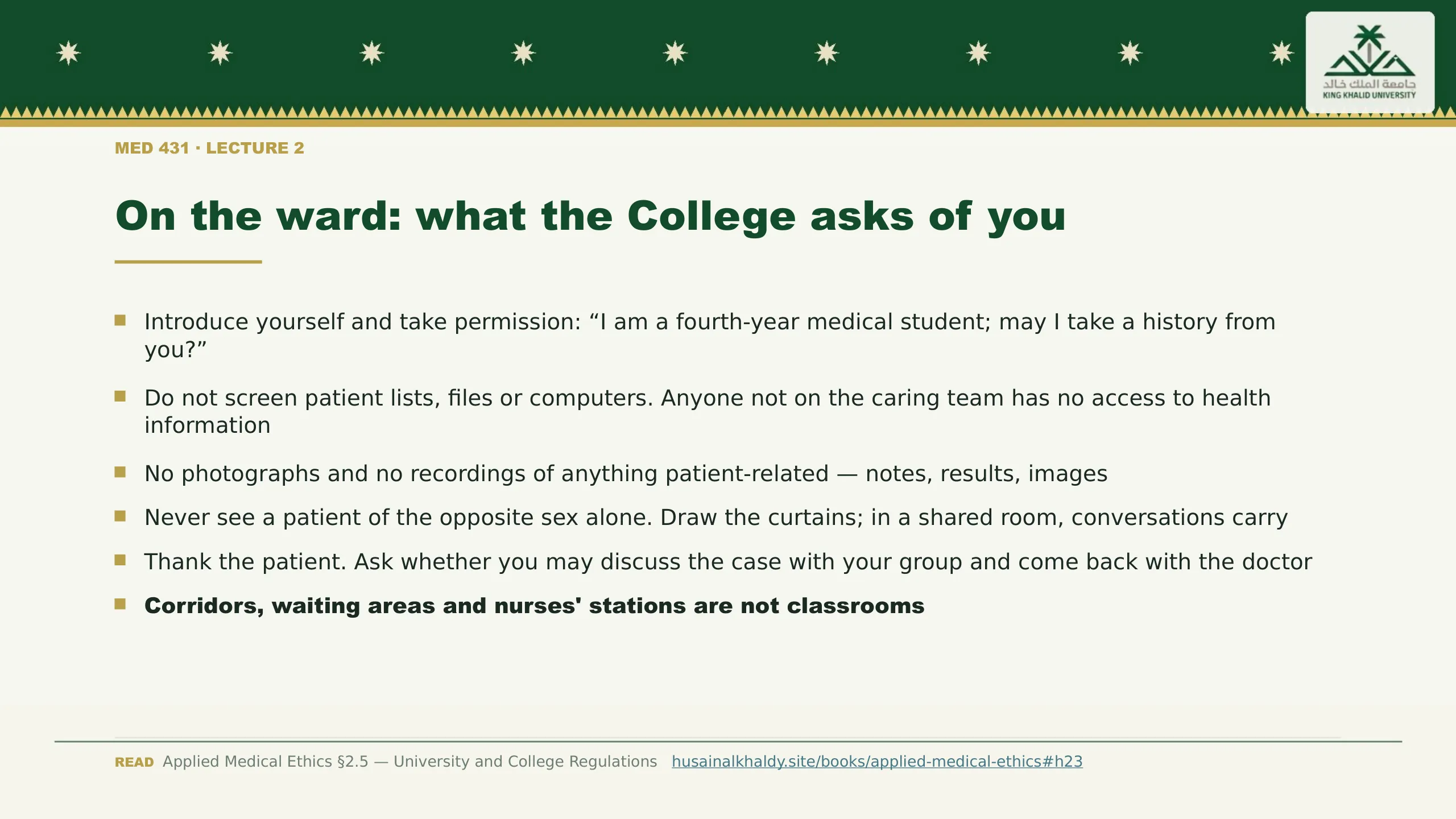 On the ward: what the College asks of you. Introduce yourself and take permission: “I am a fourth-year medical student; may I take a history from you?”