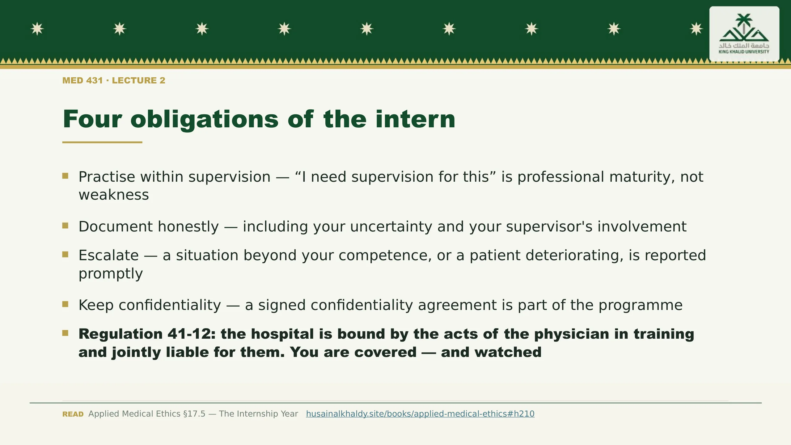 Four obligations of the intern. Practise within supervision — “I need supervision for this” is professional maturity, not weakness