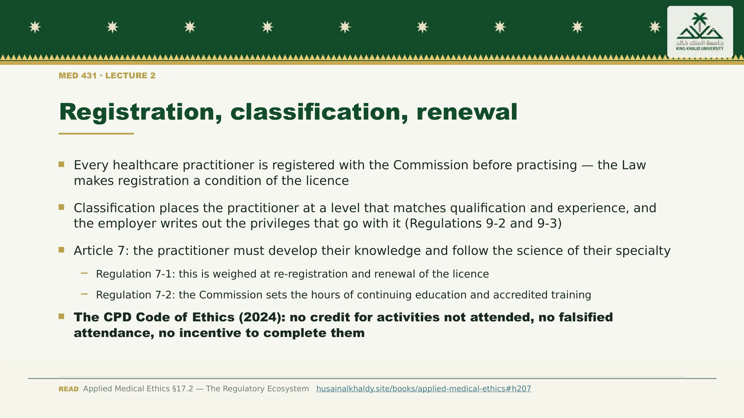 Registration, classification, renewal. Every healthcare practitioner is registered with the Commission before practising — the Law makes registration a condition of the licence