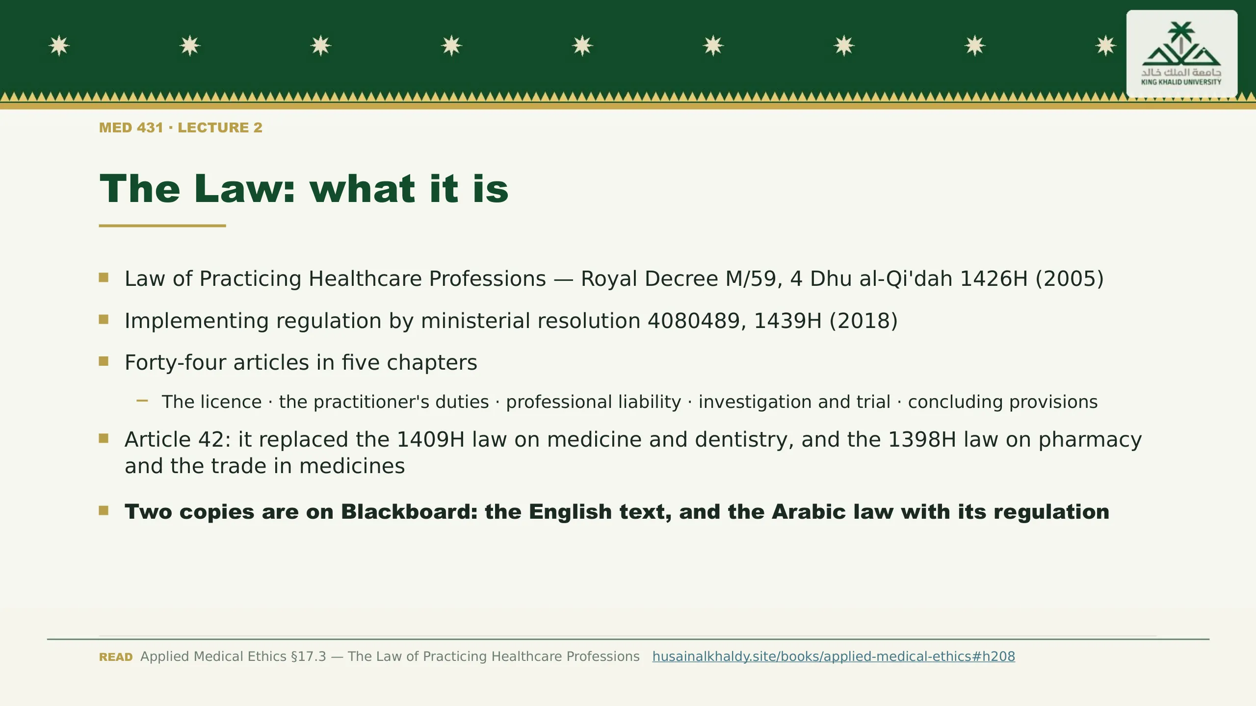 The Law: what it is. Law of Practicing Healthcare Professions — Royal Decree M/59, 4 Dhu al-Qi'dah 1426H (2005)