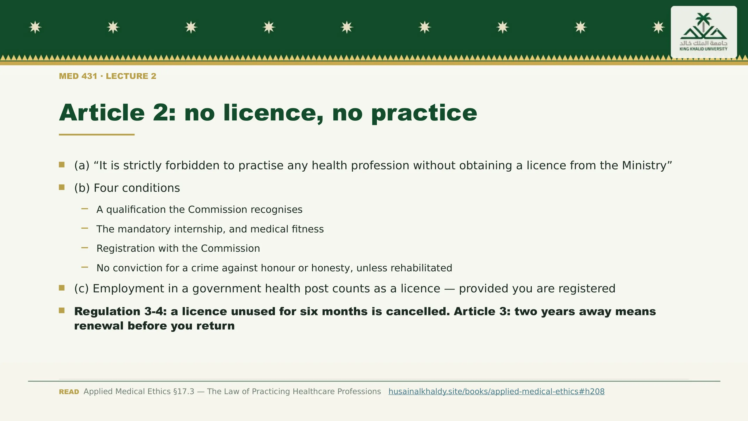 Article 2: no licence, no practice. (a) “It is strictly forbidden to practise any health profession without obtaining a licence from the Ministry”
