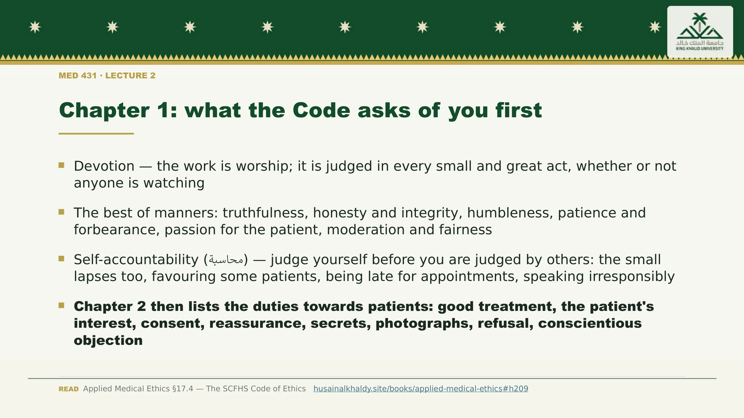 Chapter 1: what the Code asks of you first. Devotion — the work is worship; it is judged in every small and great act, whether or not anyone is watching