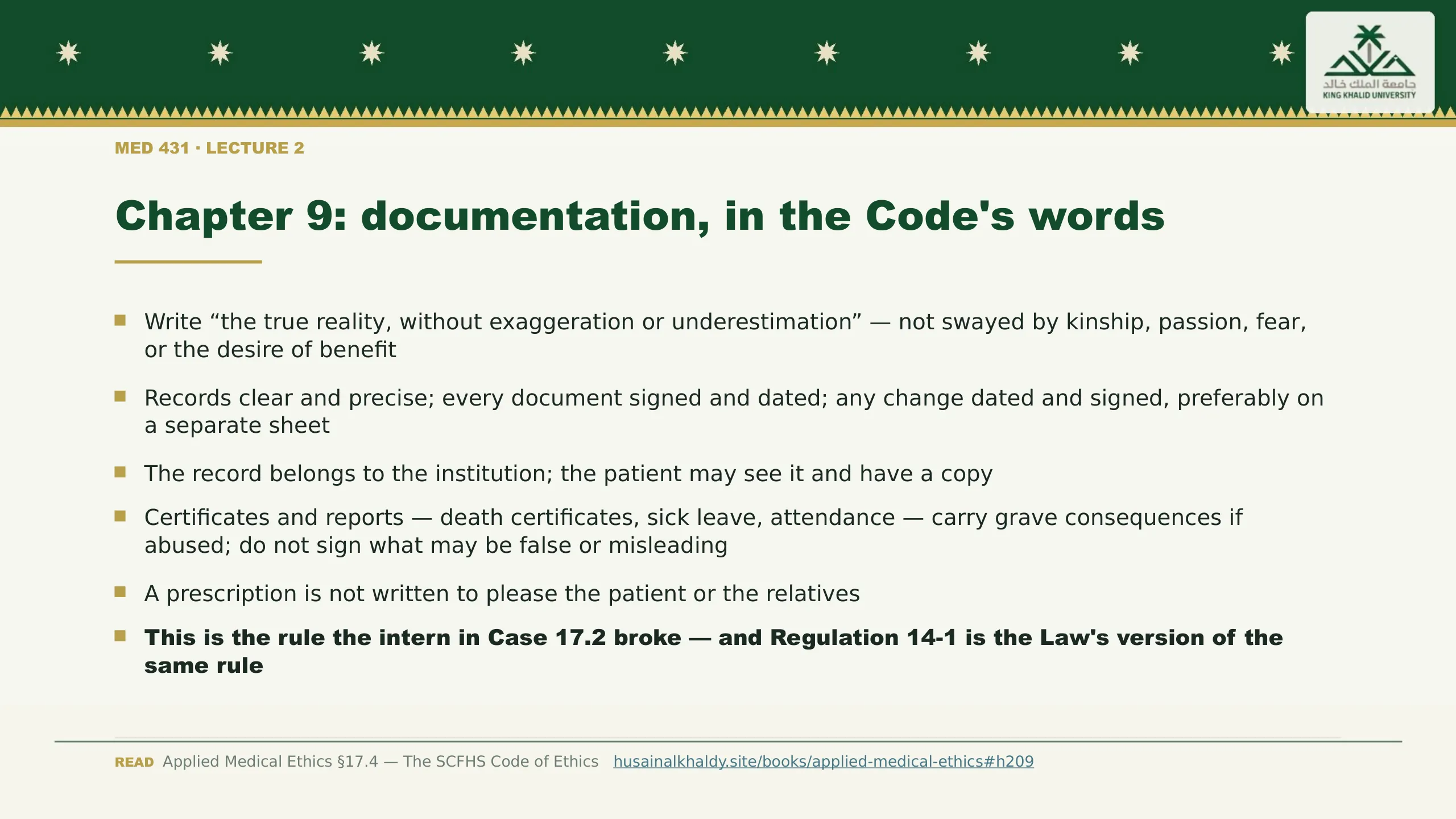 Chapter 9: documentation, in the Code's words. Write “the true reality, without exaggeration or underestimation” — not swayed by kinship, passion, fear, or the desire of benefit