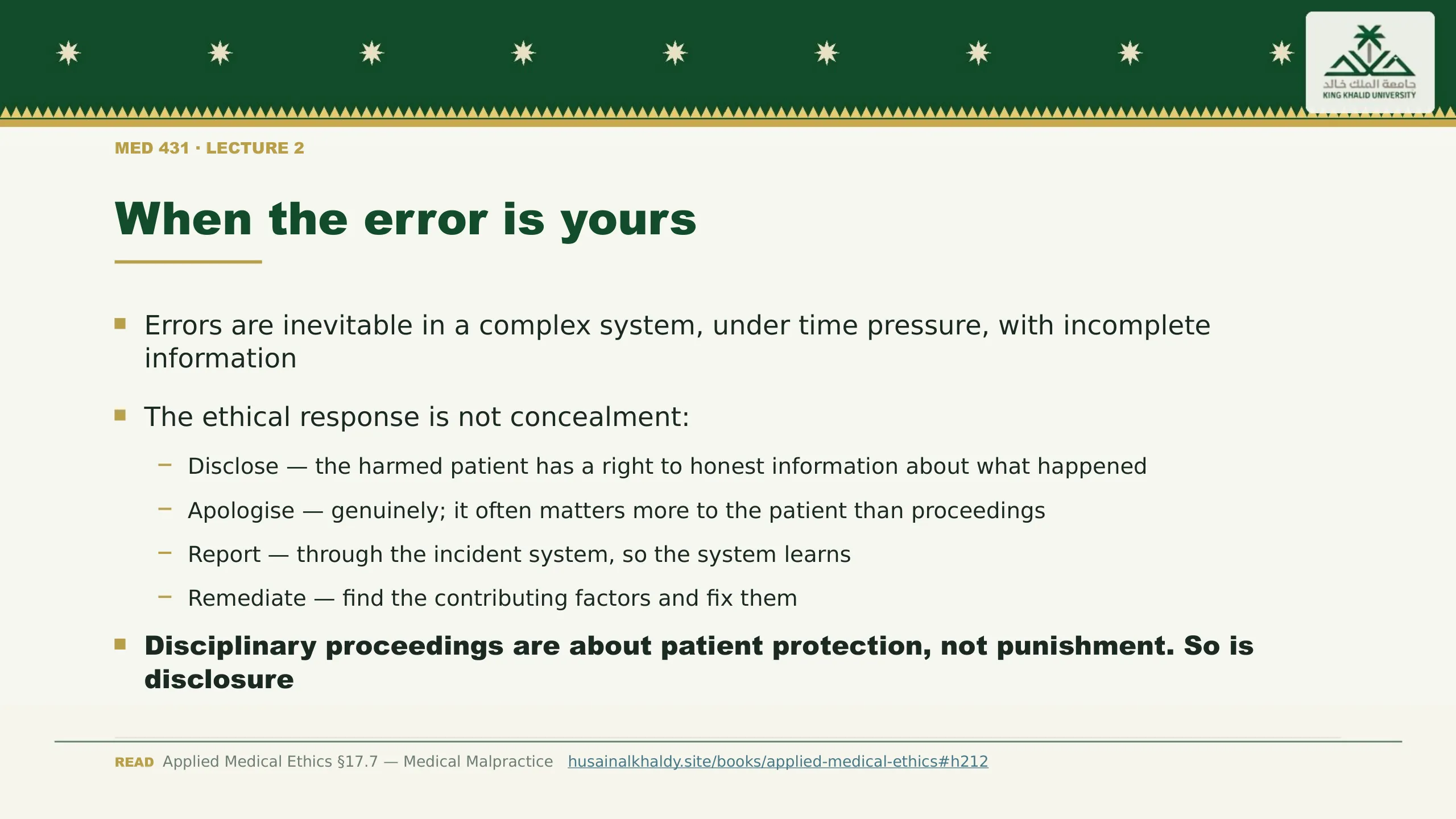 When the error is yours. Errors are inevitable in a complex system, under time pressure, with incomplete information