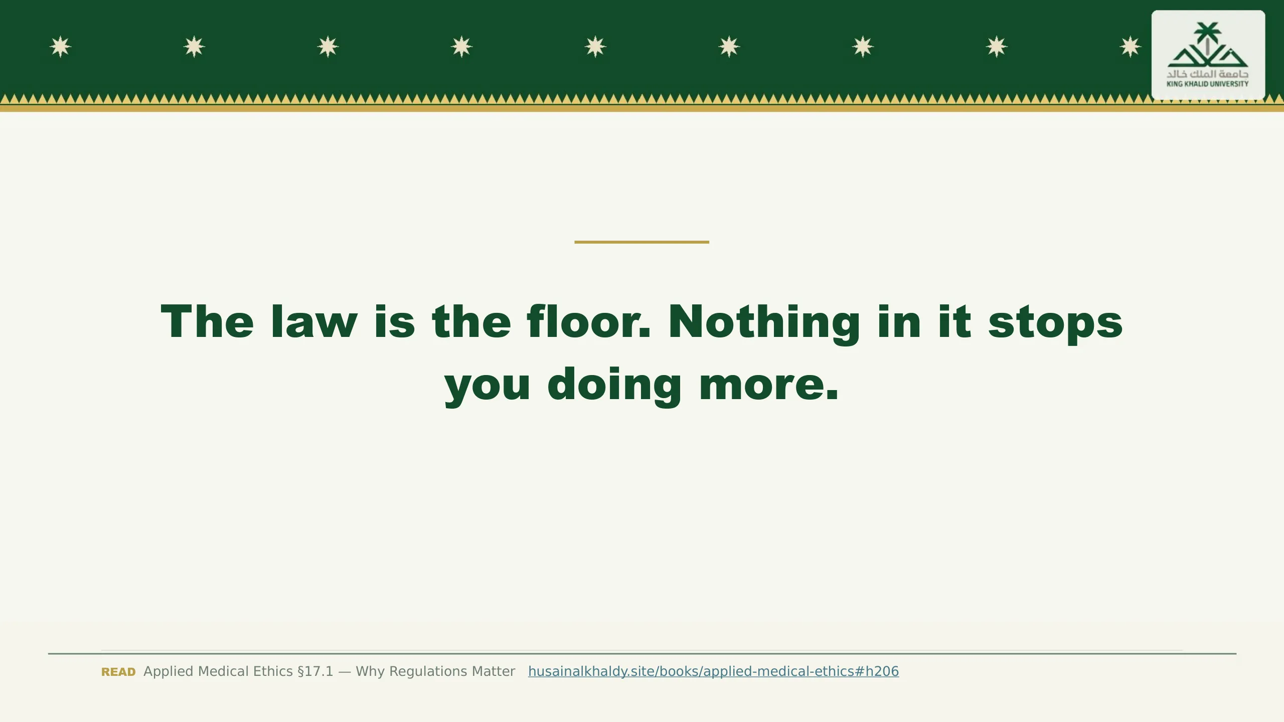 Slide reading: The law is the floor. Nothing in it stops you doing more.
