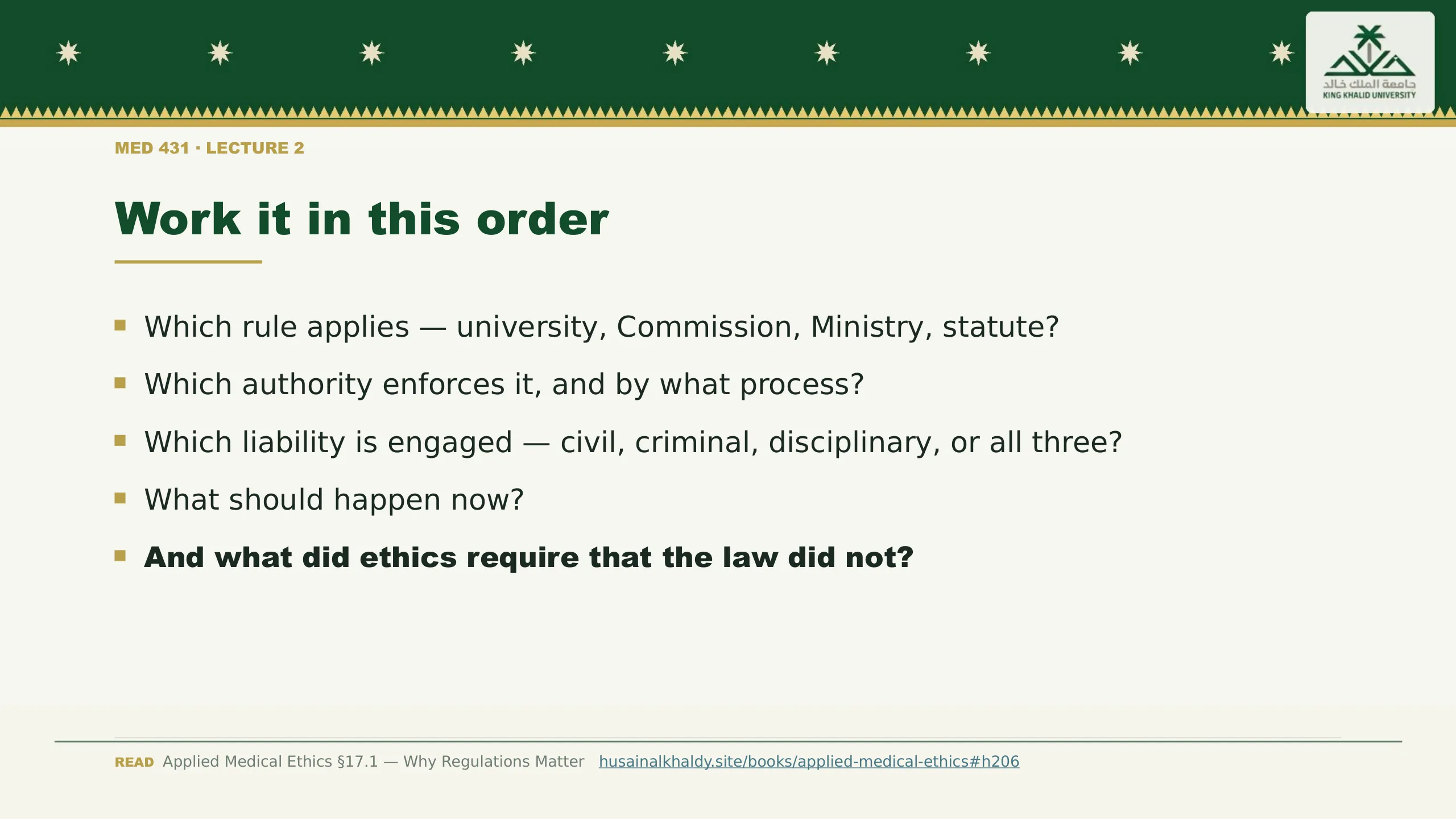 Work it in this order. Which rule applies — university, Commission, Ministry, statute?