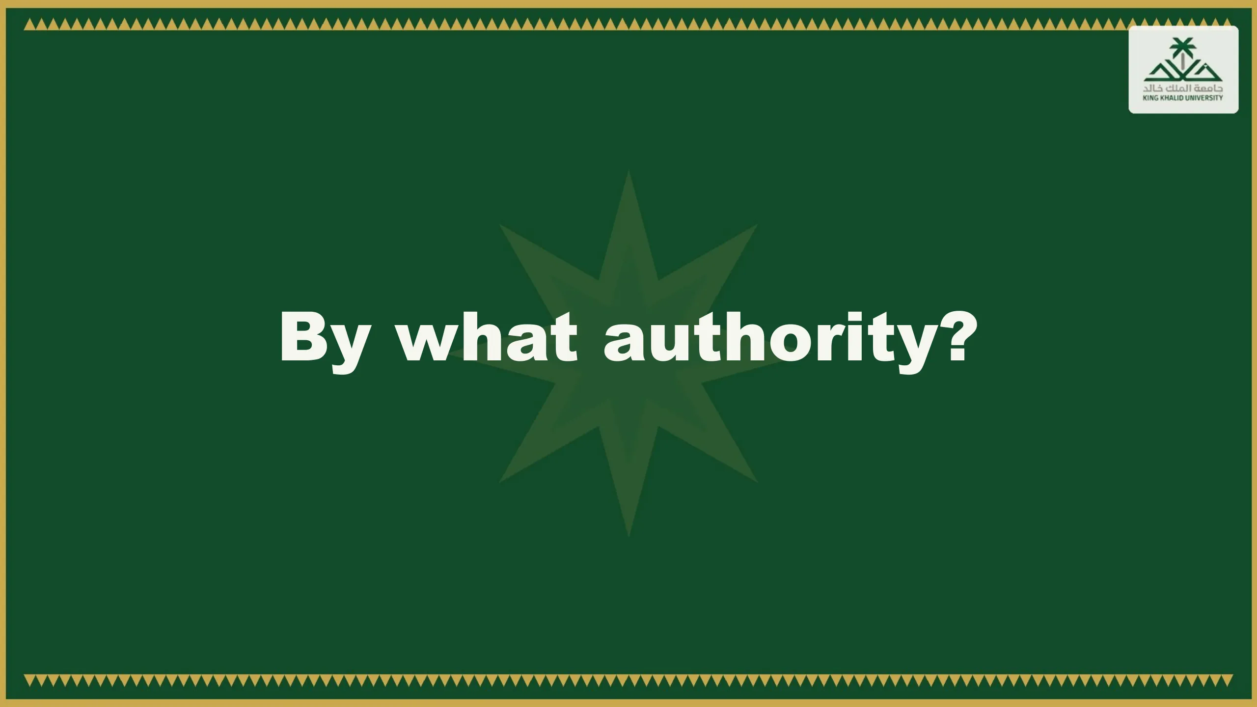 Slide reading: By what authority?