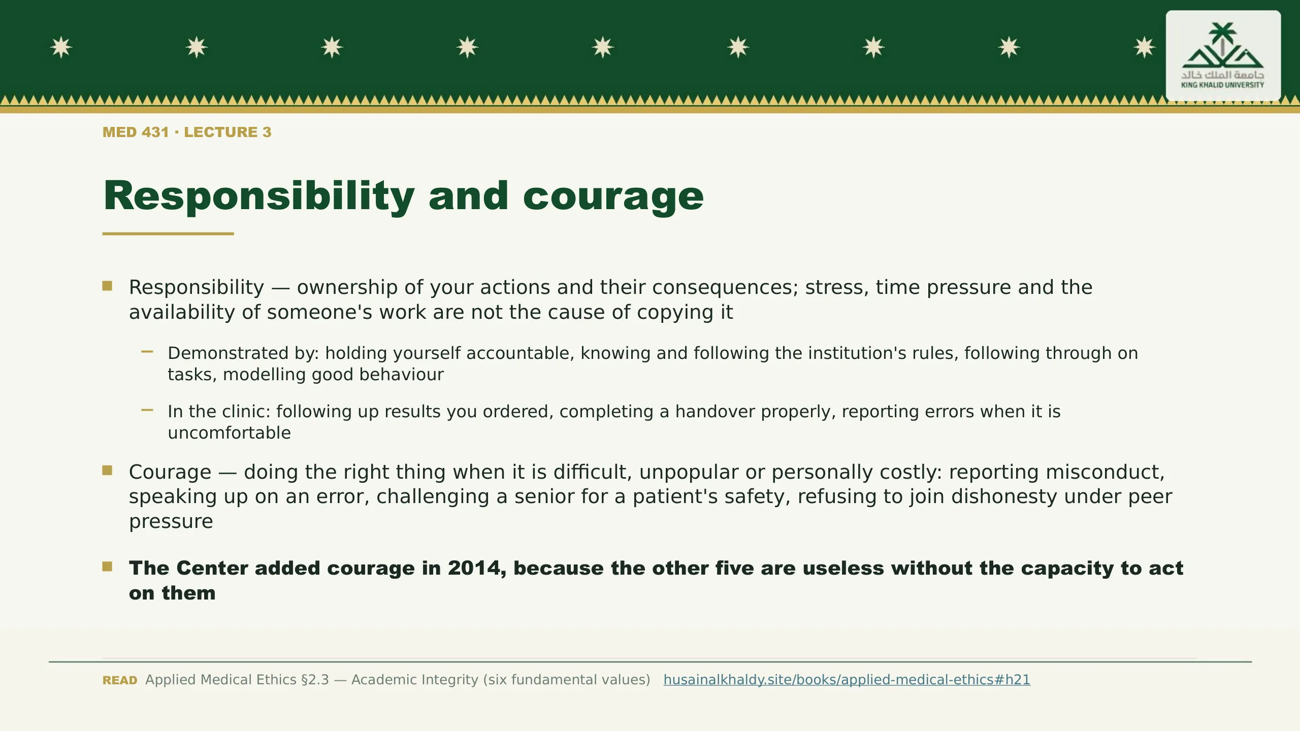 Responsibility and courage. Responsibility — ownership of your actions and their consequences; stress, time pressure and the availability of someone's work are not the cause of copying it