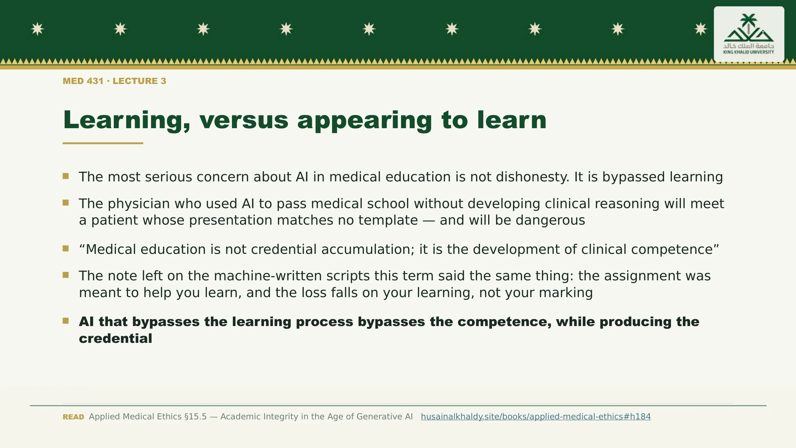 Learning, versus appearing to learn. The most serious concern about AI in medical education is not dishonesty. It is bypassed learning