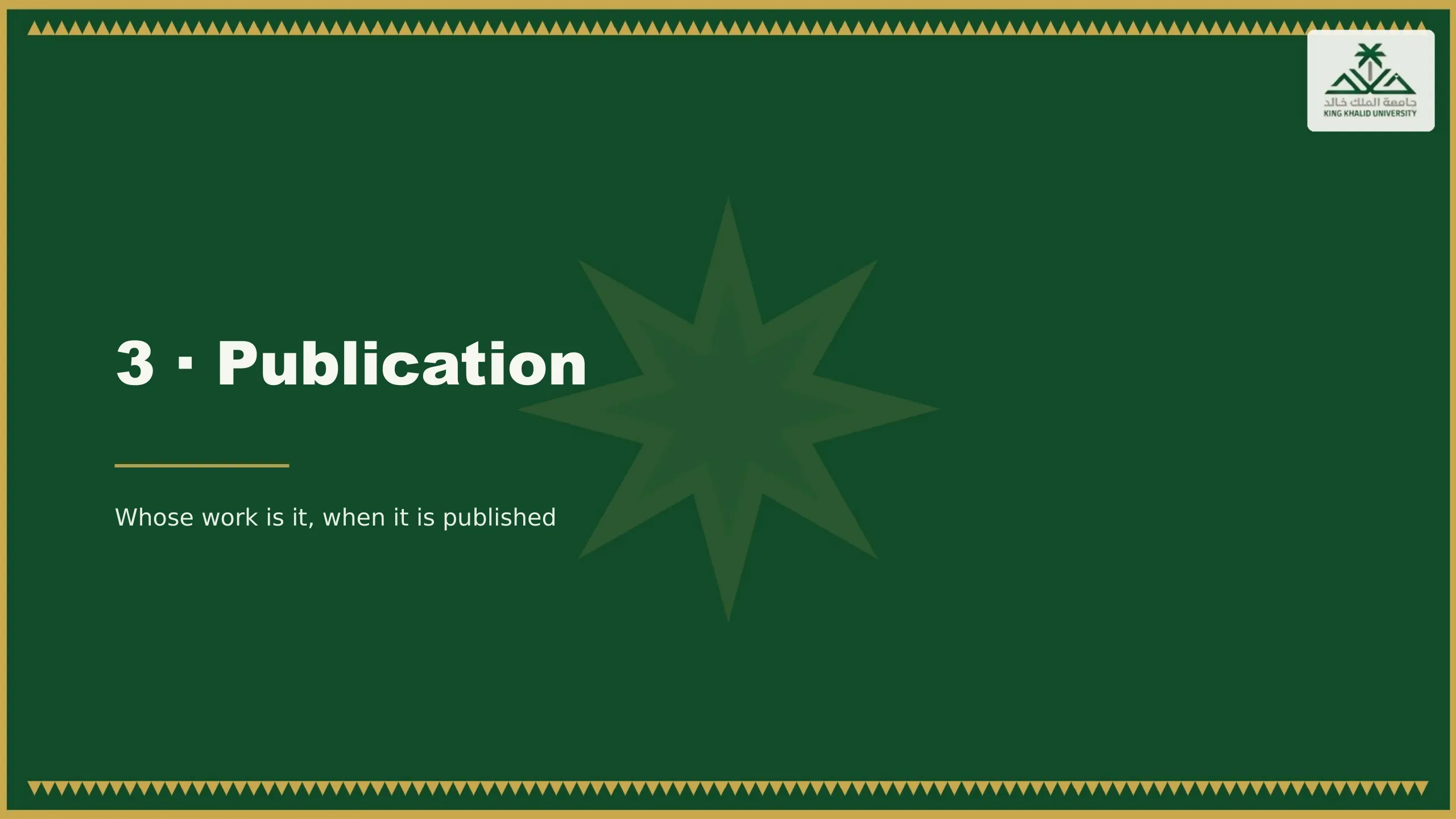 3 · Publication. Whose work is it, when it is published