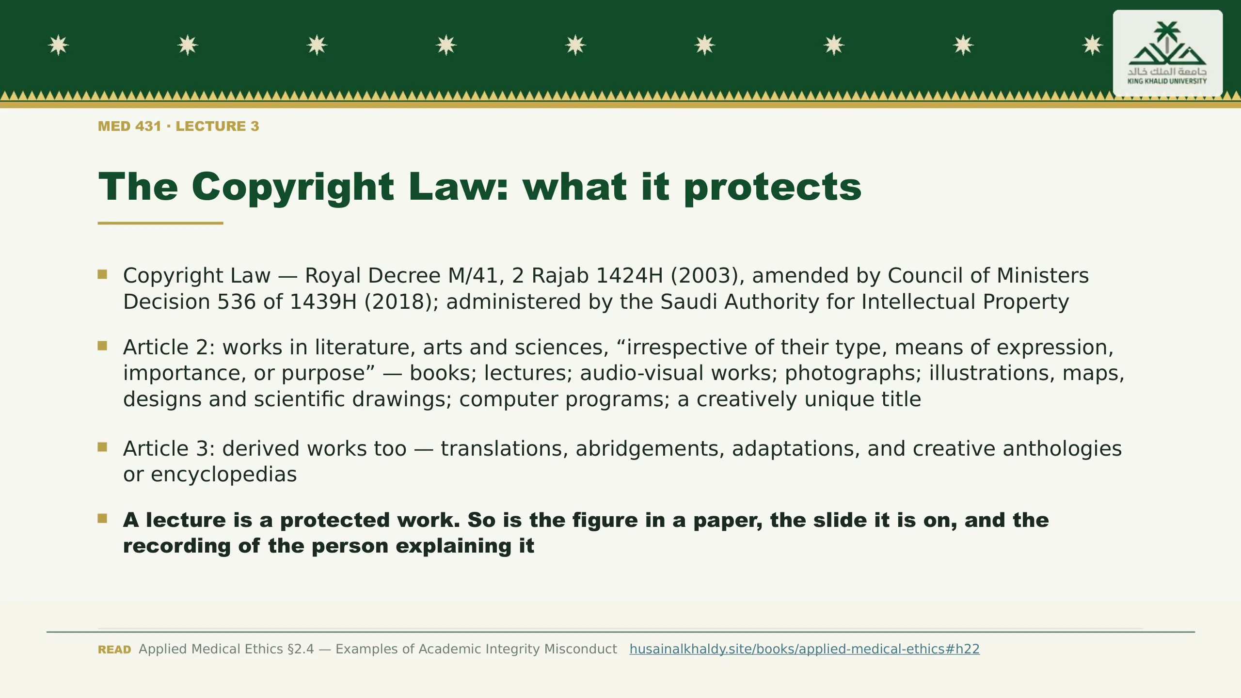 The Copyright Law: what it protects. Copyright Law — Royal Decree M/41, 2 Rajab 1424H (2003), amended by Council of Ministers Decision 536 of 1439H (2018); administered by the Saudi Authority for Intellectual Property