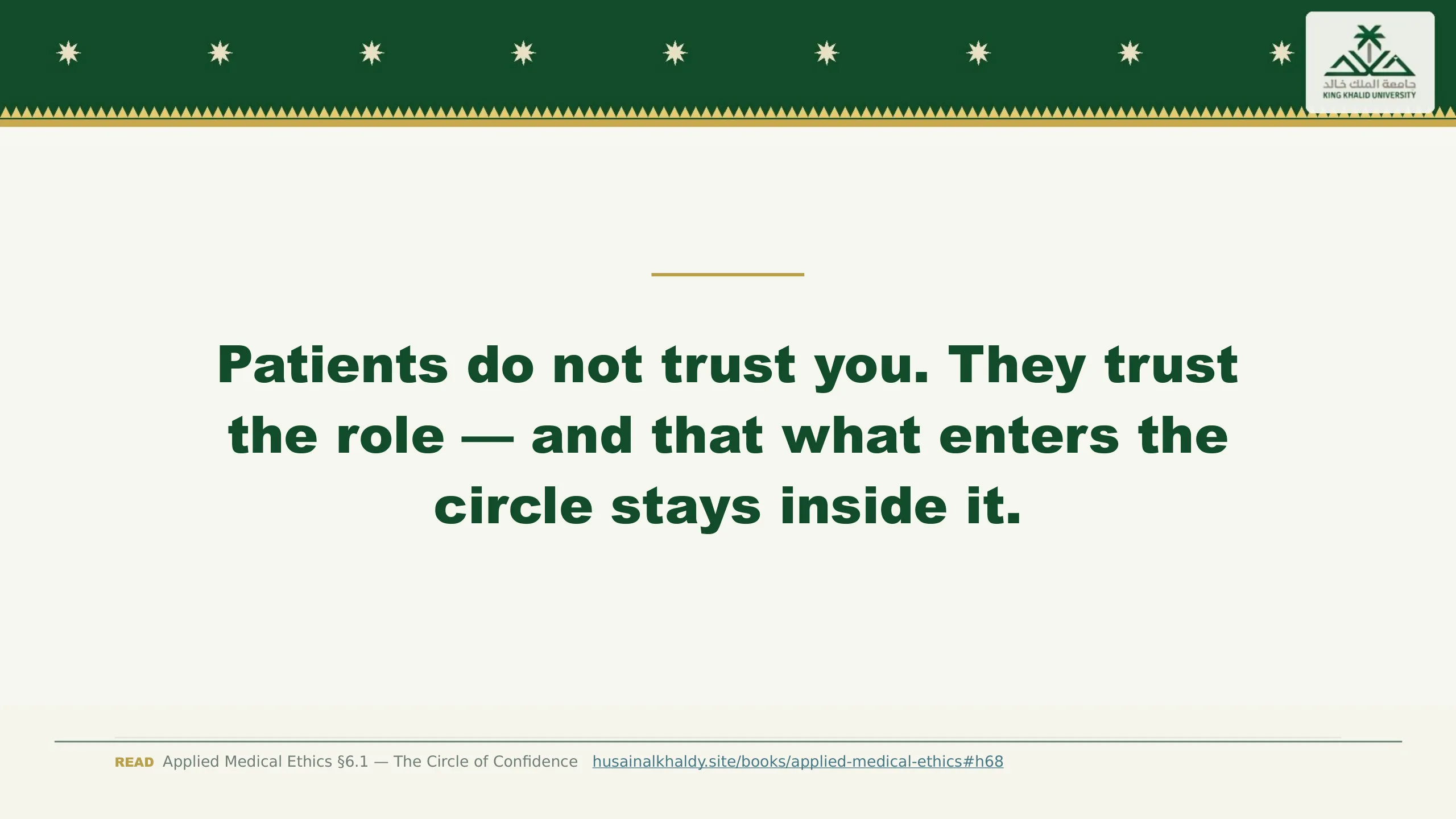 Slide reading: Patients do not trust you. They trust the role — and that what enters the circle stays inside it.