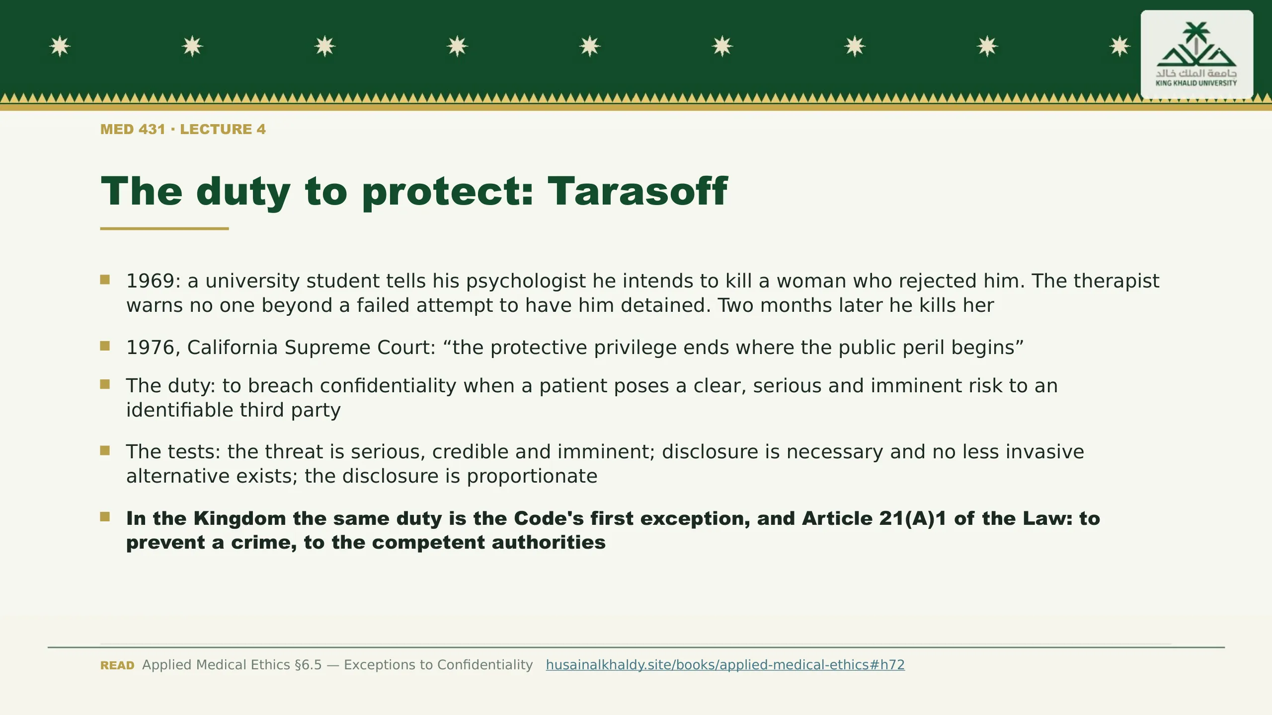The duty to protect: Tarasoff. 1969: a university student tells his psychologist he intends to kill a woman who rejected him. The therapist warns no one beyond a failed attempt to have him detained. Two months later he kills her