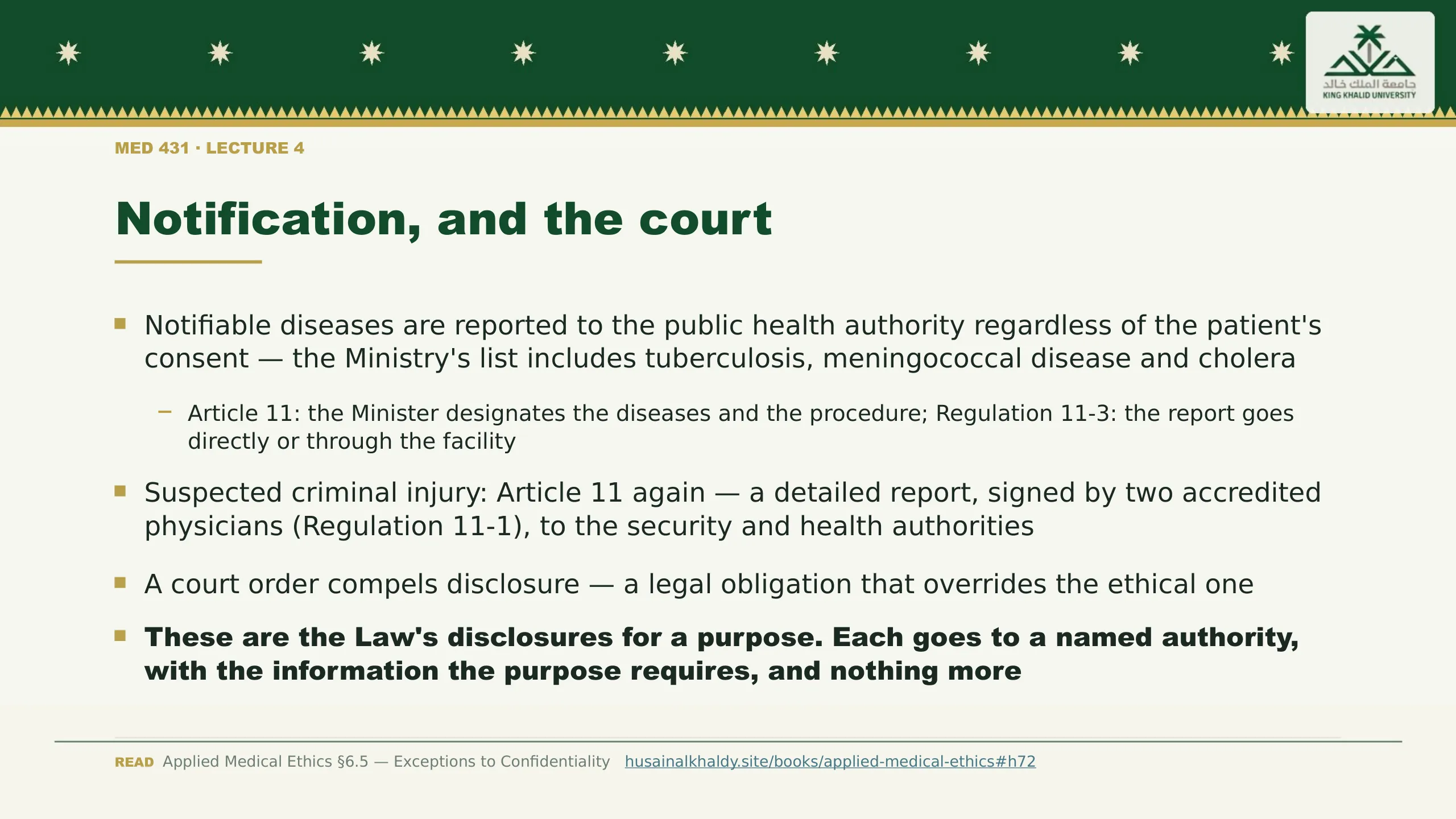 Notification, and the court. Notifiable diseases are reported to the public health authority regardless of the patient's consent — the Ministry's list includes tuberculosis, meningococcal disease and cholera