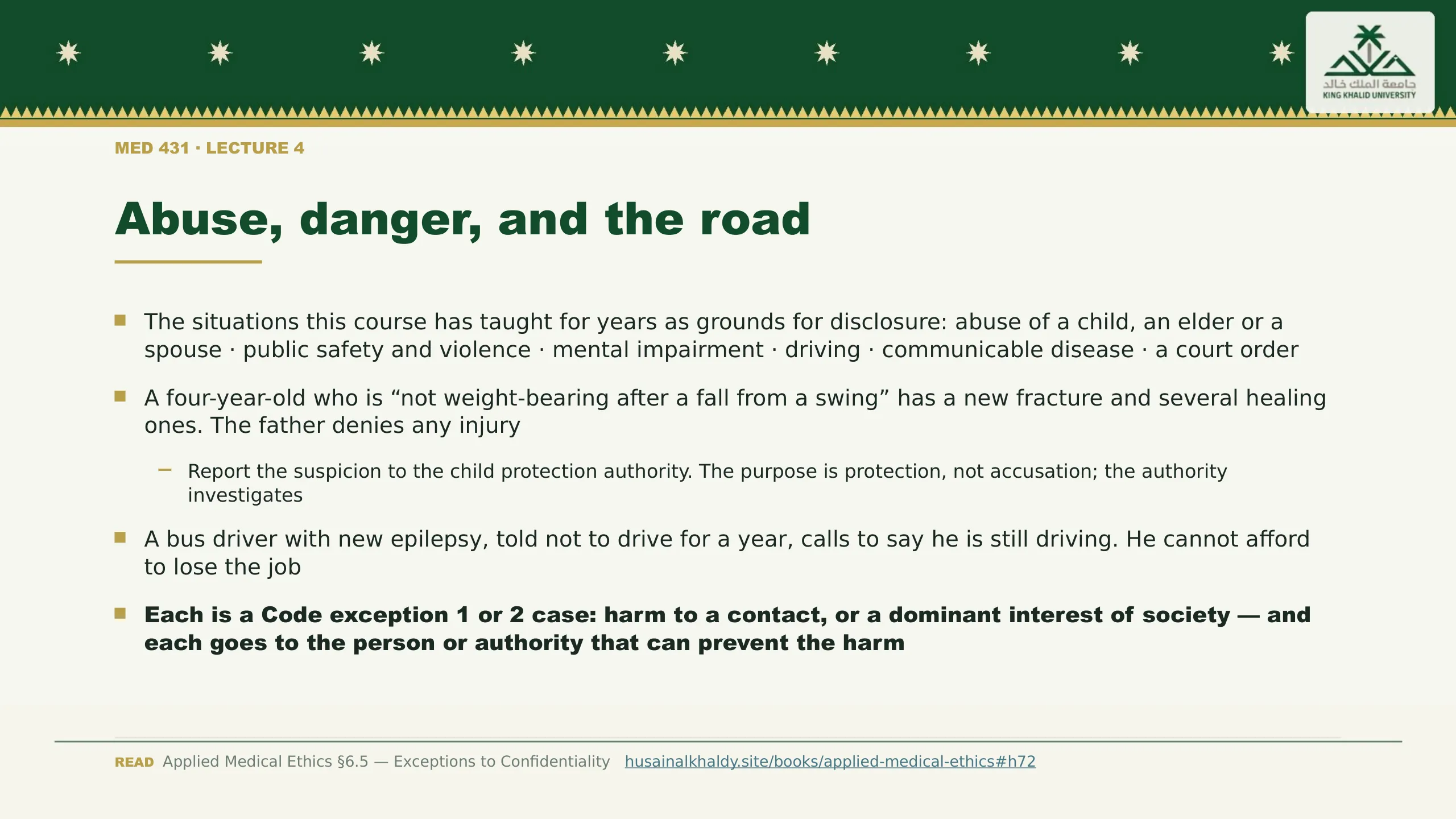 Abuse, danger, and the road. The situations this course has taught for years as grounds for disclosure: abuse of a child, an elder or a spouse · public safety and violence · mental impairment · driving · communicable disease · a court order