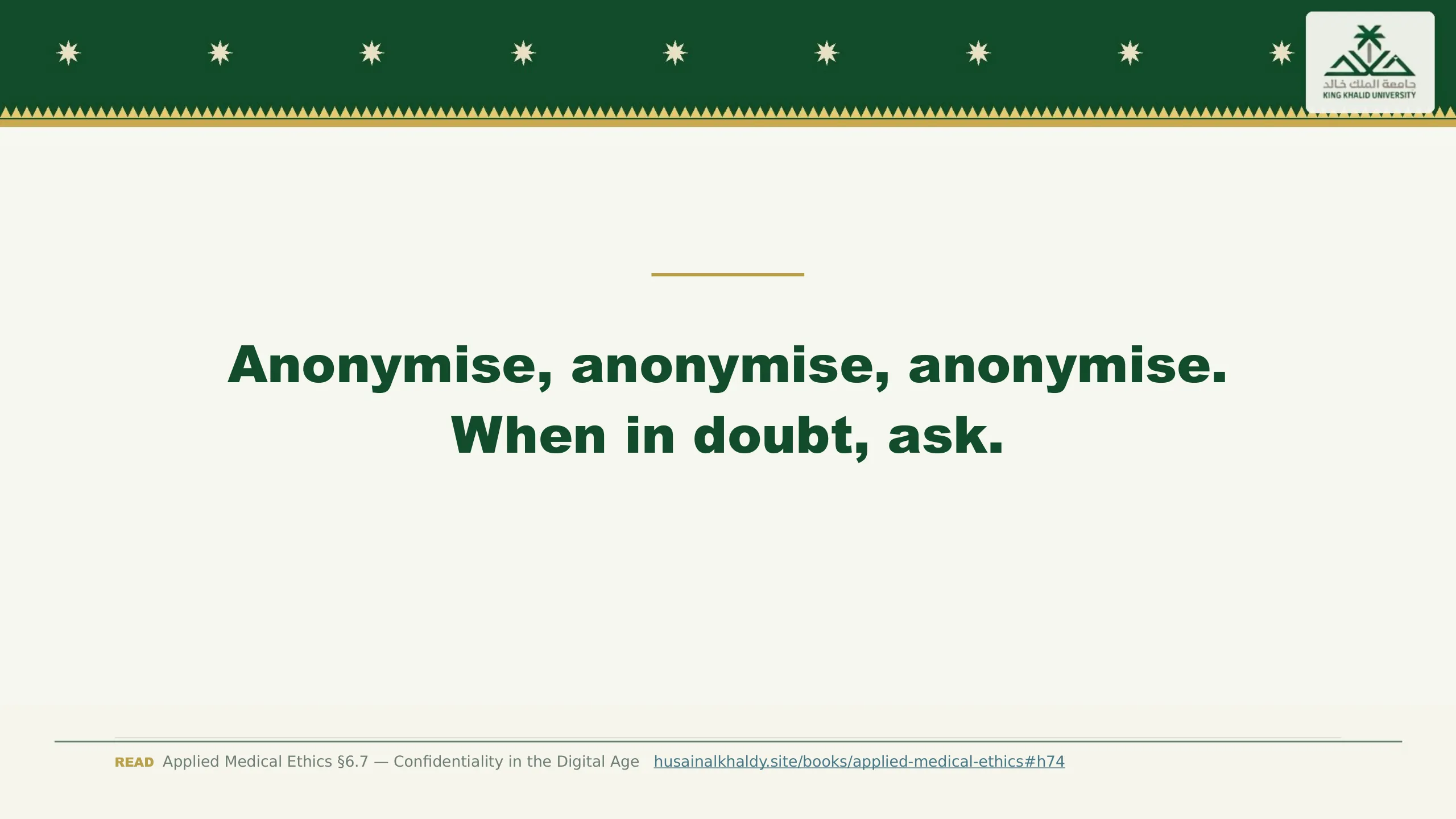 Slide reading: Anonymise, anonymise, anonymise. When in doubt, ask.