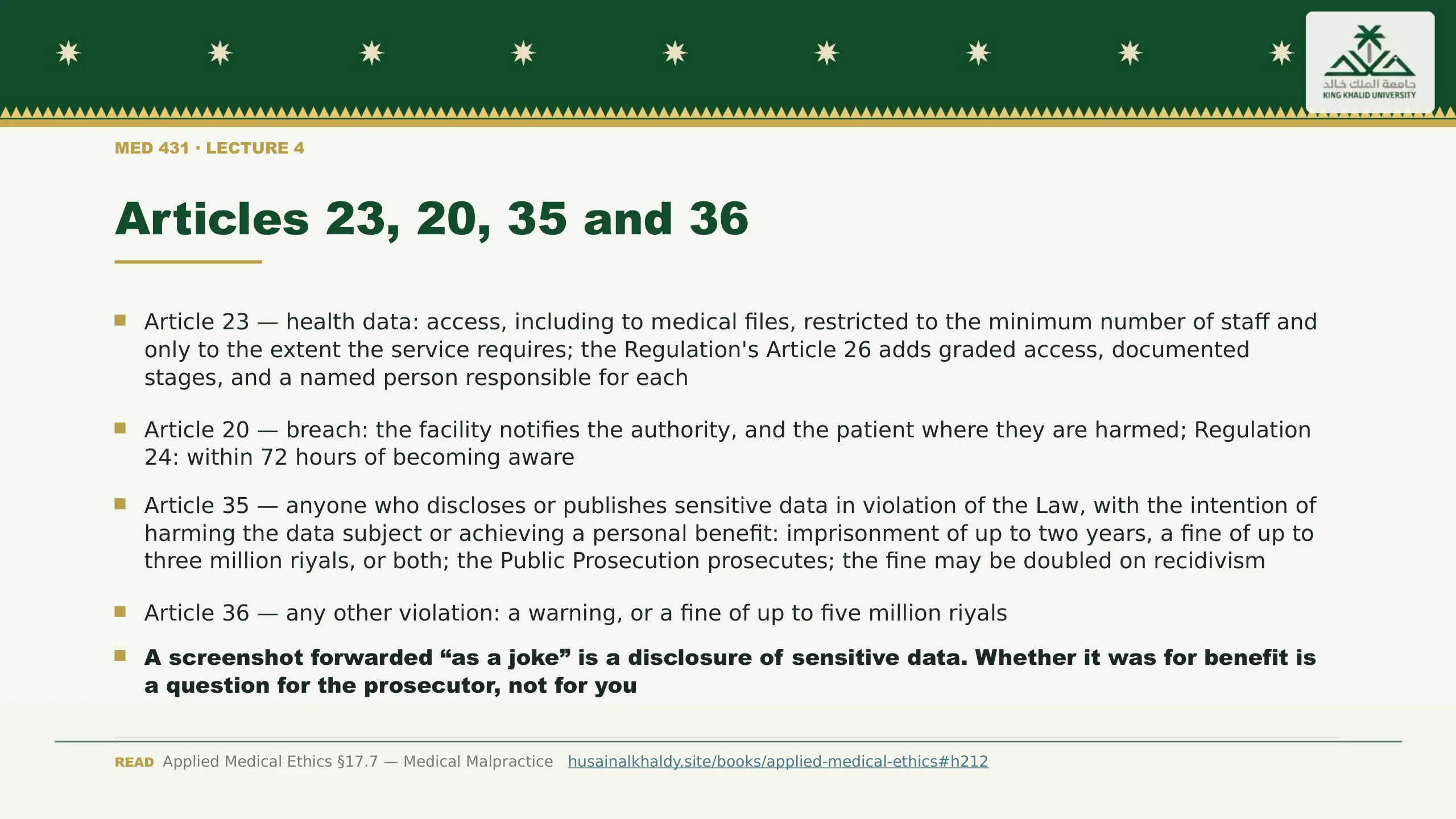 Articles 23, 20, 35 and 36. Article 23 — health data: access, including to medical files, restricted to the minimum number of staff and only to the extent the service requires; the Regulation's Article 26 adds graded access, documented stages, and a named person responsible for each