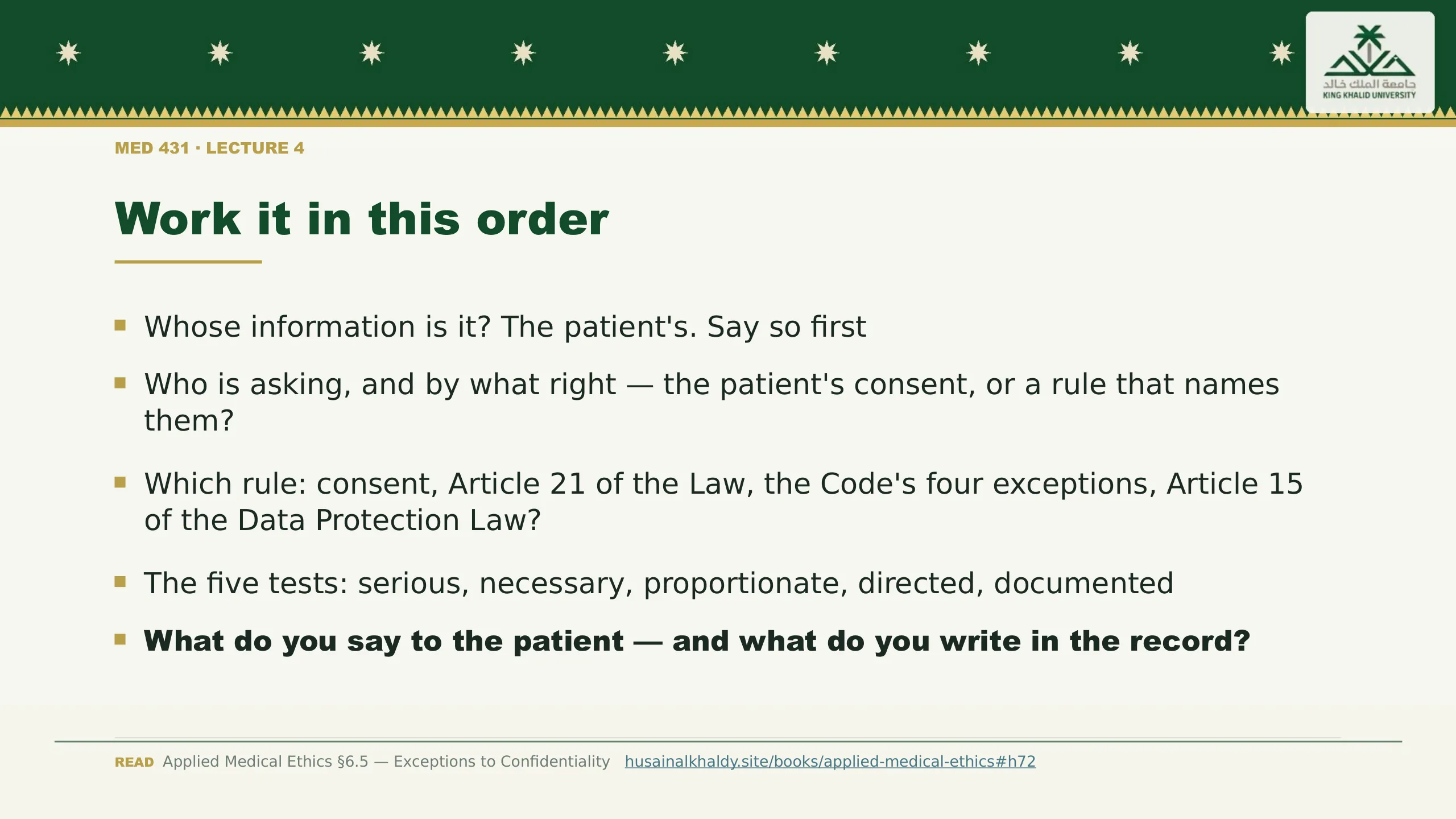 Work it in this order. Whose information is it? The patient's. Say so first